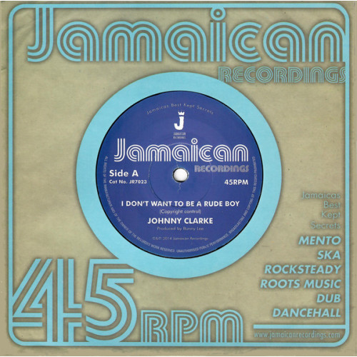 Johnny Clarke - I Don't Want To Be A Rude Boy (7